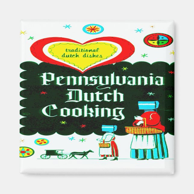"PENNSYLVANIA DUTCH COOKING" MAGNET (Vorne)
