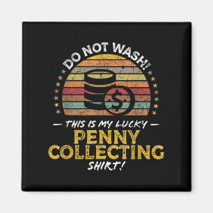 Penny Collector Funny Coin Sammelquote Graphi Magnet