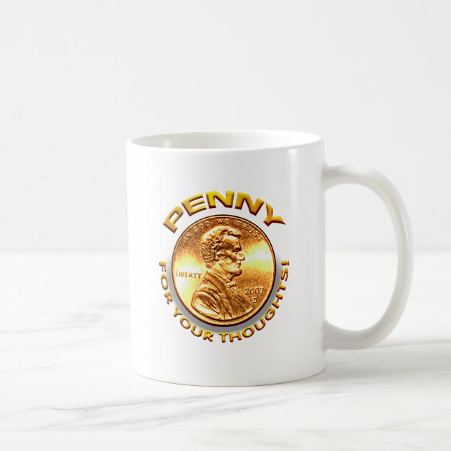 Penny für Ihre Gedanken! Kaffeetasse (Rechts)