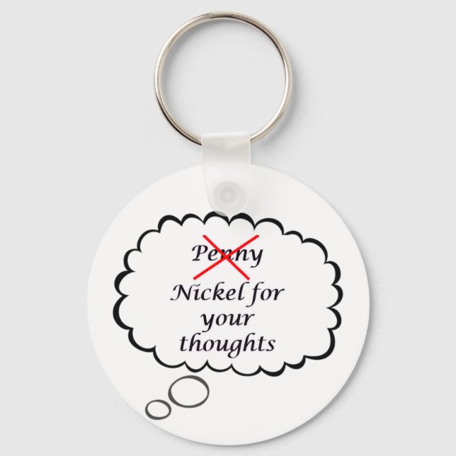 Penny/Nickel Thought Keychain Schlüsselanhänger (Vorderseite)
