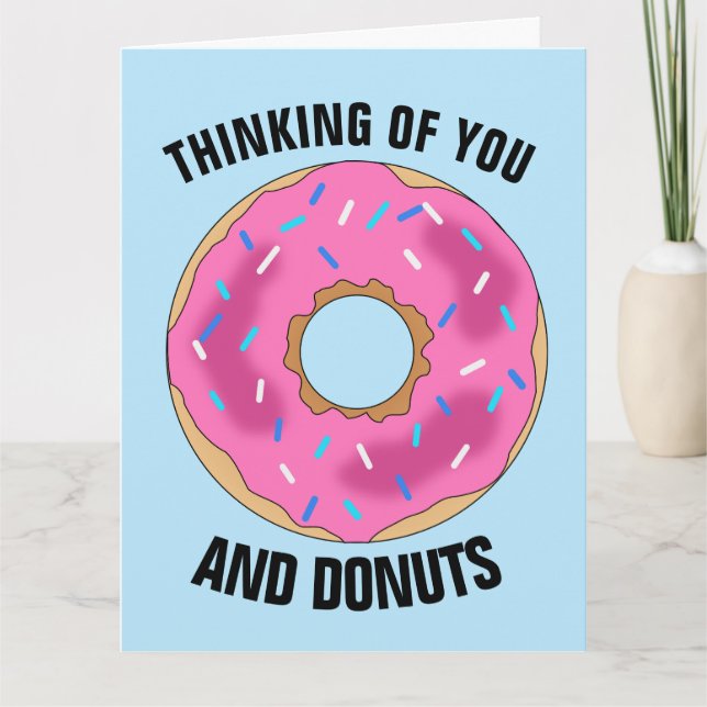 PENSEZ À VOUS ET DONUTS Cartes de voeux amusantes (Devant)
