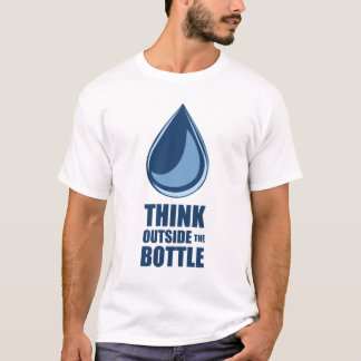 Pensez en dehors de la bouteille - le T-shirt