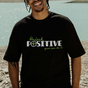 Pensez que le positif peut faire le T-shirt