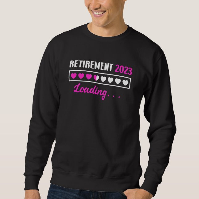 Pension 2023 Load Retirement Sweatshirt (Vorderseite)