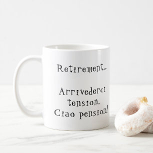Pension Arrivederci Spannung Ciao Pension!Italien Kaffeetasse