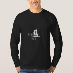 Pensionierte Lehrer-Segelboot-lustige Typografie T-Shirt
