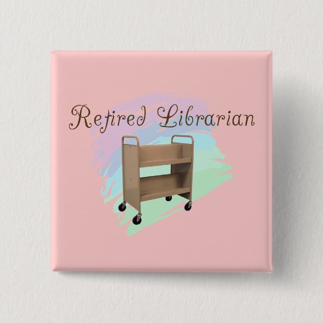 Pensionierter Bibliothekar LEERER WAGEN Button (Vorderseite)
