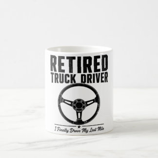 Pensionierter LKW-Fahrer Kaffee - Endlich fuhr ich Kaffeetasse