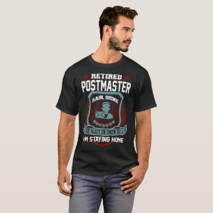 Pensionierter Postmeister, der Zuhause-Ruhestand T-Shirt