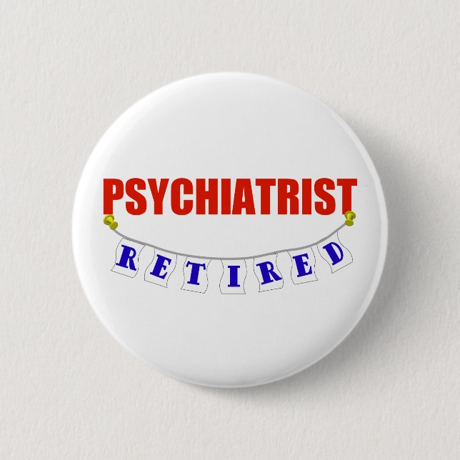 PENSIONIERTER PSYCHIATER BUTTON (Vorderseite)