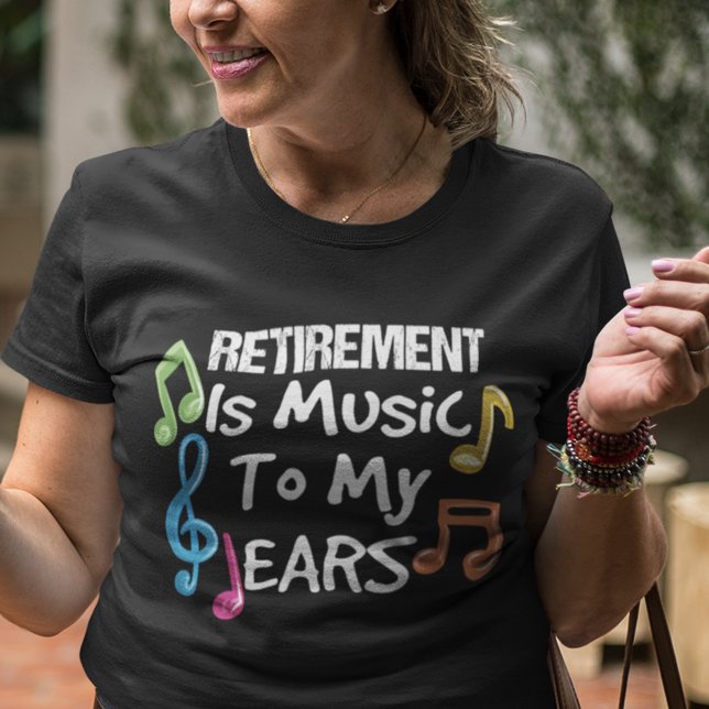 Pensionierung ist Musik farbenfrohe musikalische N T-Shirt (Retirement Music Ears Black T-shirt for Women)