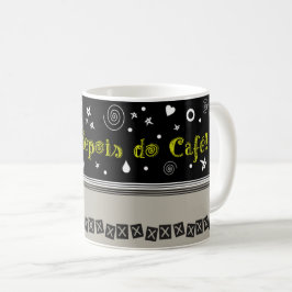 Penso: depois do café! kaffeetasse