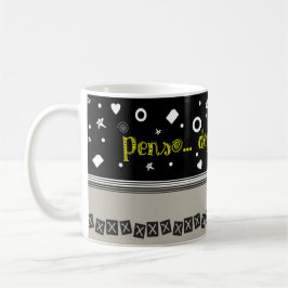 Penso: depois do café! kaffeetasse
