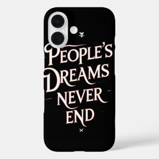 People’s Dreams Never End – Motivational Anime Quo iPhone 16 Hülle