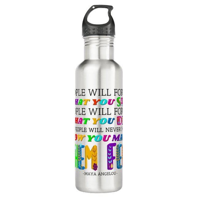 People Will Never Forget How You Made Them Feel  Edelstahlflasche (Vorderseite)