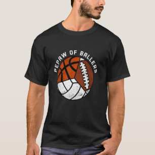Pepaw Ballers Funny Volleyball Football Basketb T-Shirt