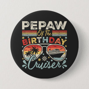 Pepaw of the Birthday Cruiser Vacation Round Button