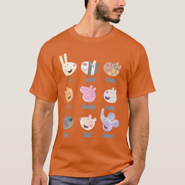Peppa Pig Ein guter Freund wird dich immer fühlen  T-Shirt (Vorderseite)