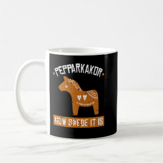 Pepparkakor wie Swede It is Dala HorChristmas C Kaffeetasse