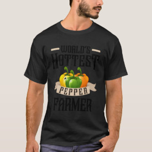Pepper Gardener World's heißesten Pepper-Bauer T-Shirt