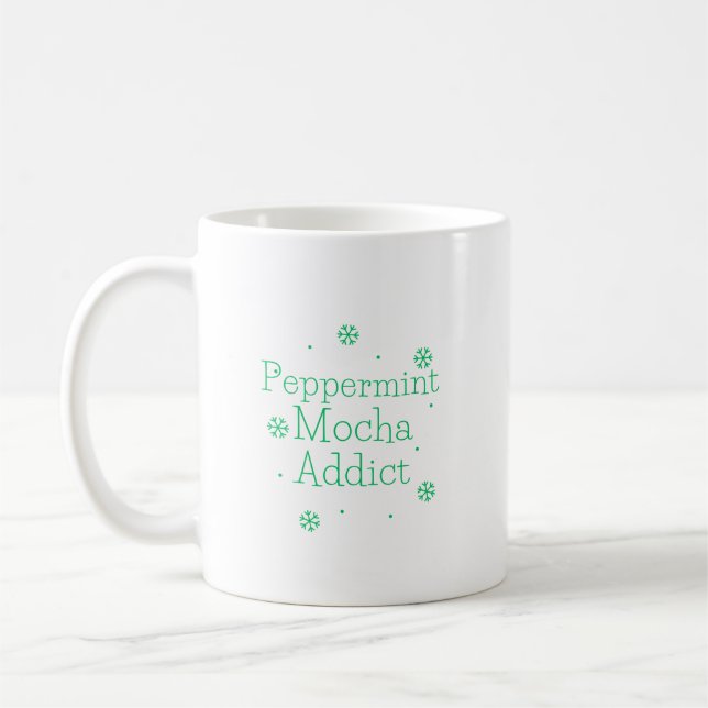 Peppermint Mocha Addict (Minze) Kaffeetasse (Links)
