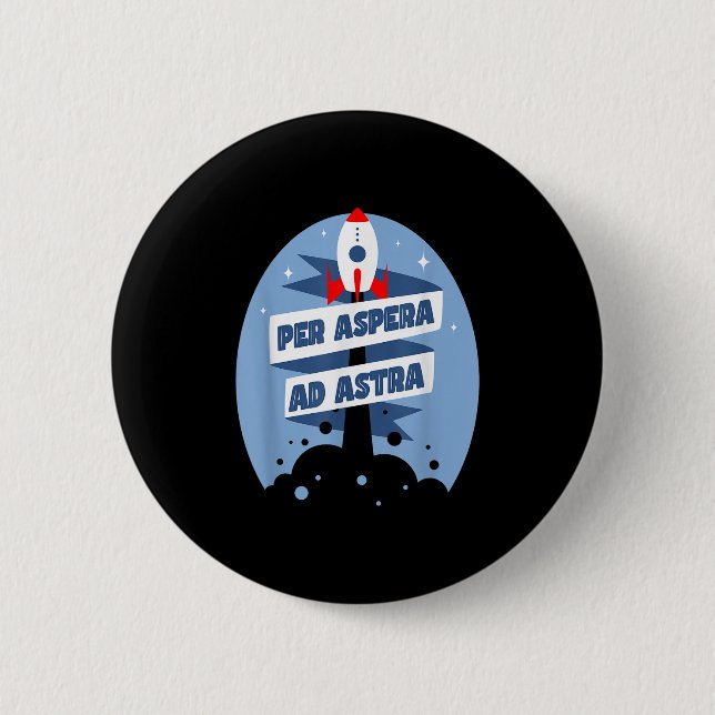 Per Aspera Ad Astra Berühmte Philosophiezitate Button (Vorderseite)