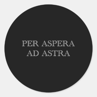 Per Aspera Ad Astra Inspiration Latin Quotes Mot Runder Aufkleber
