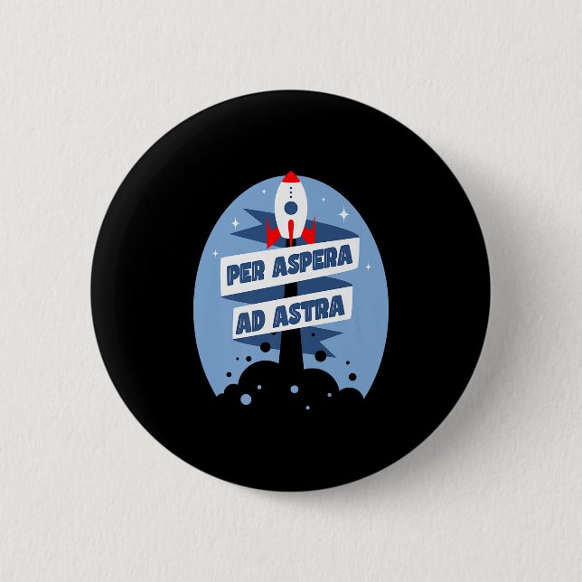 Per Aspera und Astra Berühmte Philosophie Zitate P Button (Vorderseite)