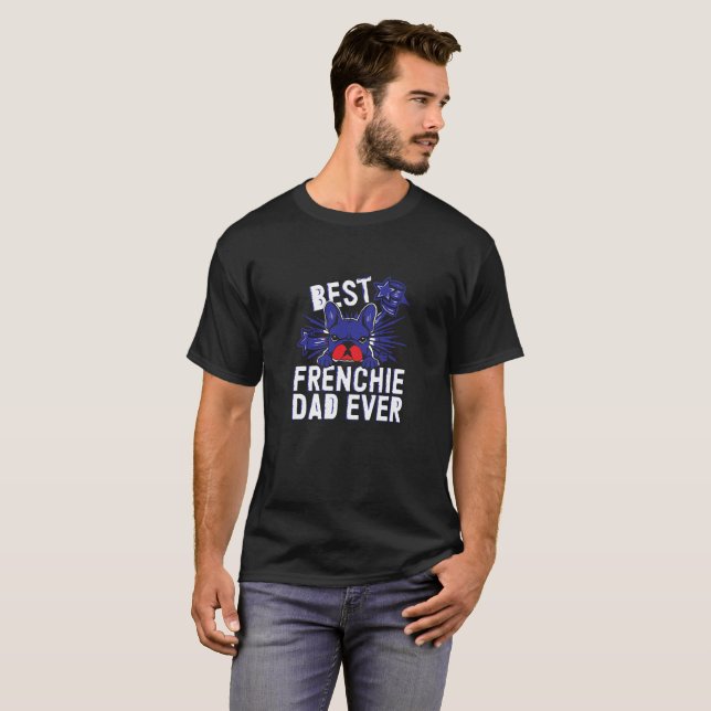 Perception Mode Tee – Best Frenchie Dad Ever Dog S (Vorne ganz)
