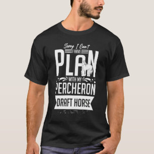 Percheron-Draft-Hard-Angelsattel 5 T-Shirt