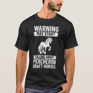 Percheron-Draft-Hore-Reitsattel 7 T-Shirt