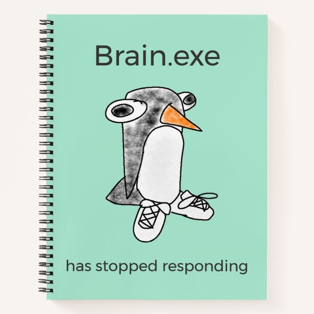 Percy Penguin Brain.exe Has Stopped Notebook Notizbuch (Vorderseite)