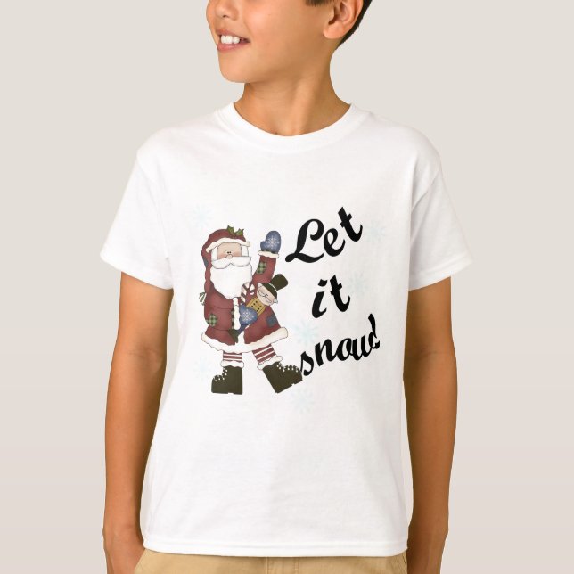 Père Noël Laisser la neige T-shirts et cadeaux (Devant)