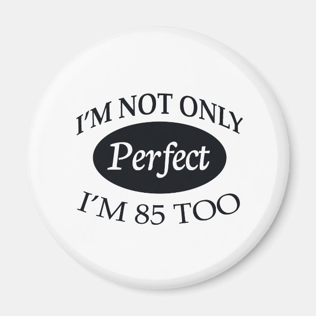 Perfect 85 magnet (Vorne)