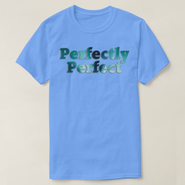 Perfekt 1 T-Shirt (Design vorne)