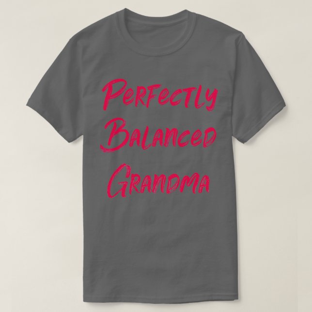 Perfekt ausgewogene Oma T-Shirt (Design vorne)