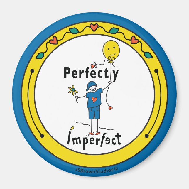 Perfekt Unperfekt 2B_Round Magnet 3" (Vorne)