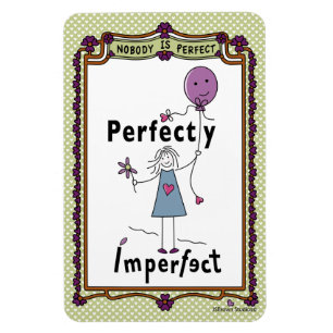 Perfekt Unperfektes 1A_Flexibles Magnet 4"x6"