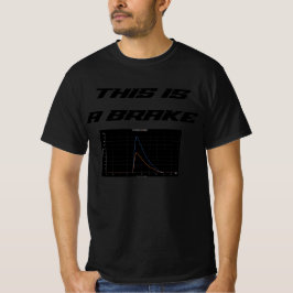 Perfekte Bremse T-Shirt