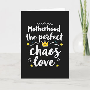 Perfekte Chaos-Mütter-Liebeskarte Karte