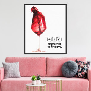 Perfekte Wohngestaltung Geschenk für Weinliebhaber Leinwanddruck