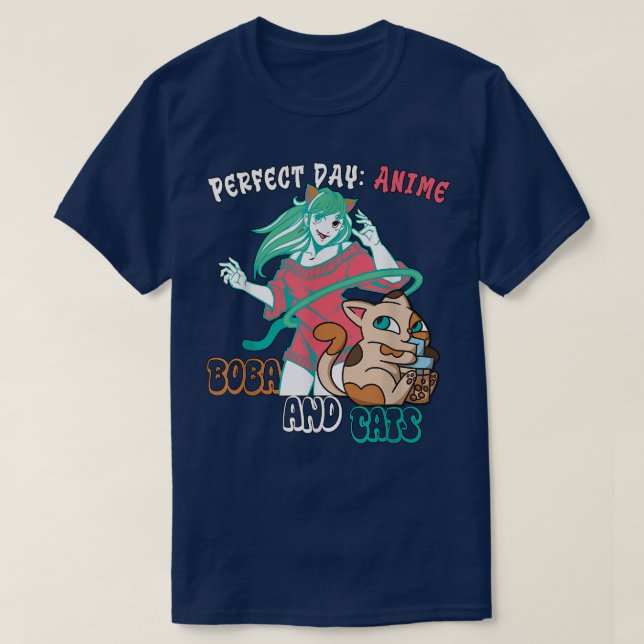 Perfekter Day Anime, Boba und Cats T - Shirt (Design vorne)