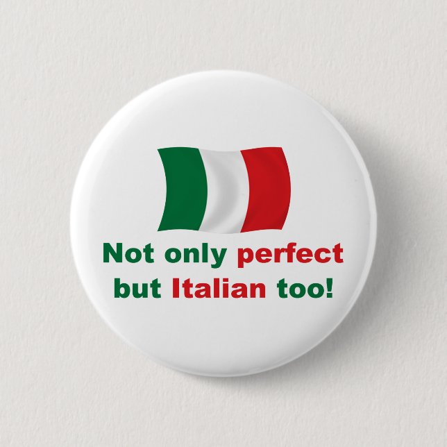 Perfekter Italiener Button (Vorderseite)