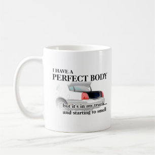 Perfekter Körper im Trunk Funny Mug Spaß Kaffeetasse