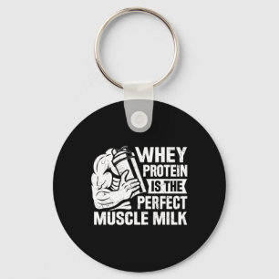 Perfekter Muskel Milk Funny Protein Lover Zitat Kö Schlüsselanhänger
