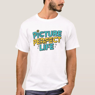 Perfektes Leben auf dem Bild – Lustige und inspiri T-Shirt