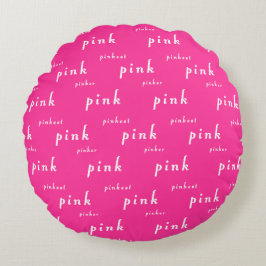 Perfektes Rosa: Rosa, Pinker, Pinkest Rundes Kissen