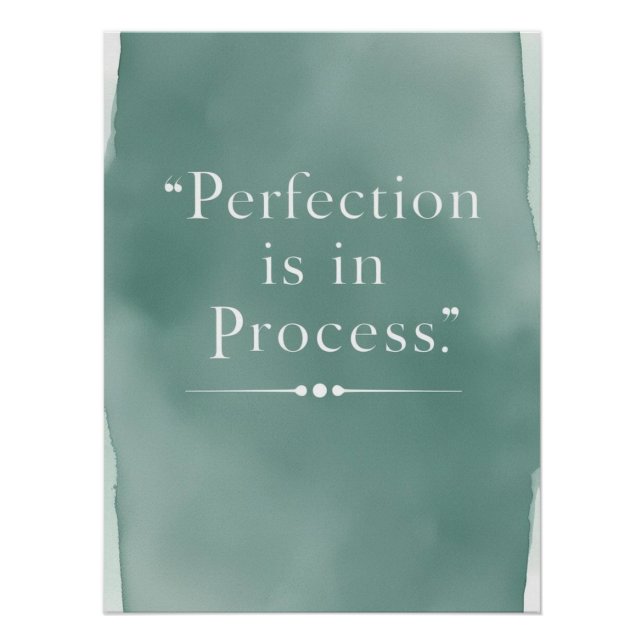 Perfektion ist im Prozess Option 3 Poster (Vorderseite)