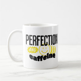 Perfektion und Koffein Funny Sarcastic Kaffeetasse
