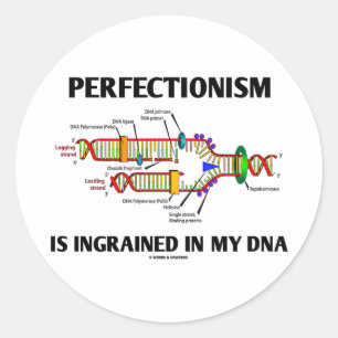Perfektionismus Ingrained in meiner DNS (Gene) Runder Aufkleber